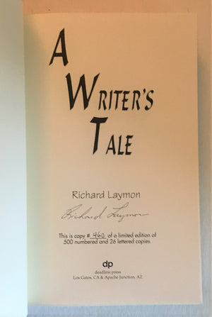 A Writer's Tale by Richard Laymon (Rare Signed and Numbered Hardcover #460 of 500)