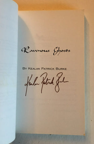 Ravenous Ghosts by Kealan Patrick Burke (Rare 1st Trade Paperback - Signed)