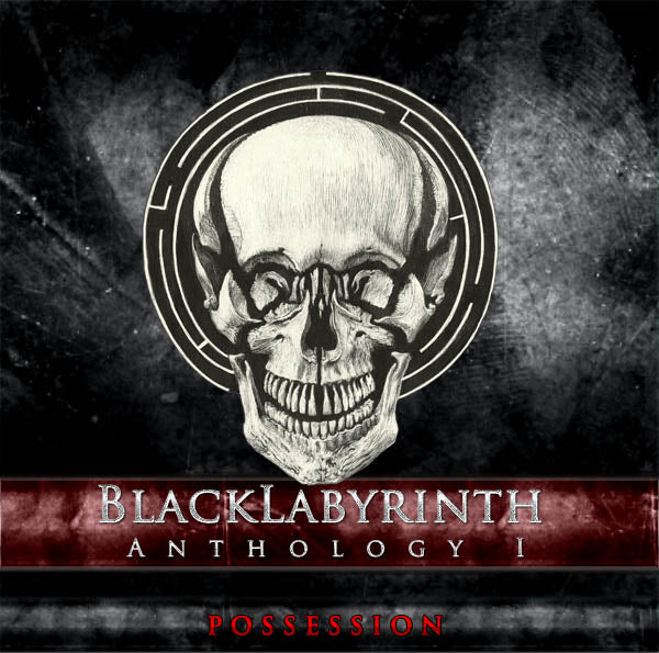Black Labyrinth Anthology I : Possession with Writing Contest (PREORDER)
