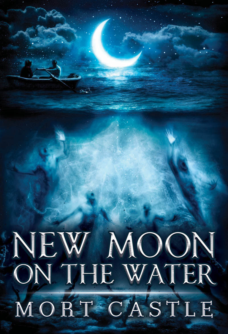 New Moon on the Water by Mort Castle