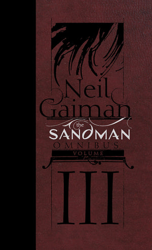 The Sandman Omnibus Full Hardcover Set (Volumes 1, 2 and 3) by Neil Gaiman (SHORT-TERM PREORDER)