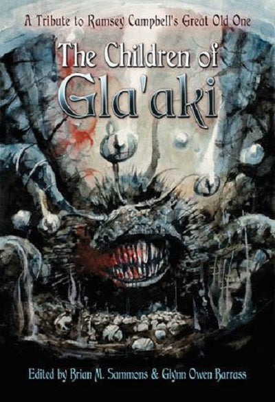 The Children of Gla'aki: A Tribute to Ramsey Campbell's Great Old One