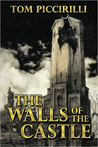 Black Labyrinth Book I: The Walls of the Castle by Tom Piccirilli Rights Being Returned to Estate