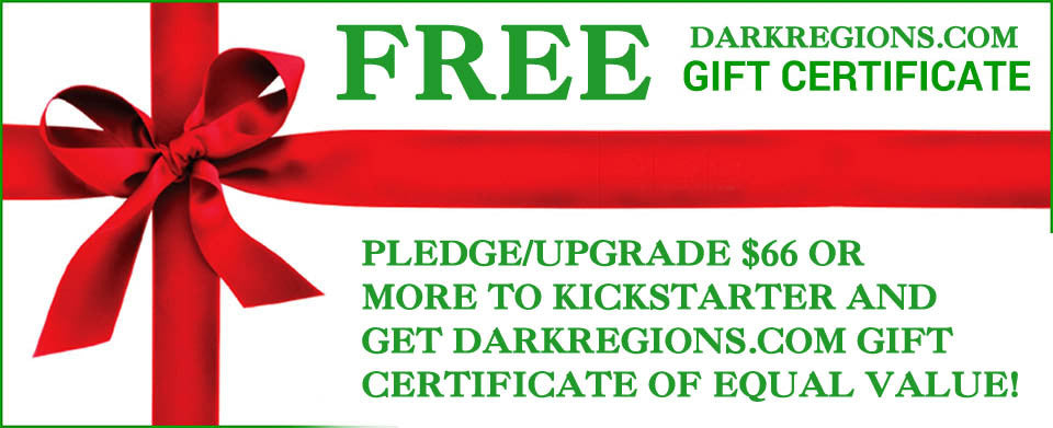 FREE DARKREGIONS.COM GIFT CERTIFICATES Until June 20th 2017!