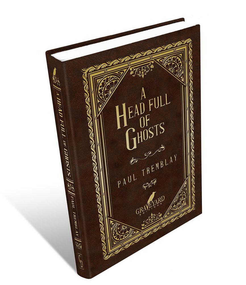 WEEKEND SPECIAL - A Head Full of Ghosts by Paul Tremblay Signed & Numbered Hardcover (Graveyard Editions #4) Included With Your Order as a Free Bonus - Sold Out Edition!