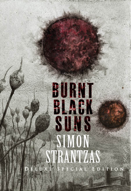 UPDATE: Burnt Black Suns by Simon Strantzas Deluxe Special Edition