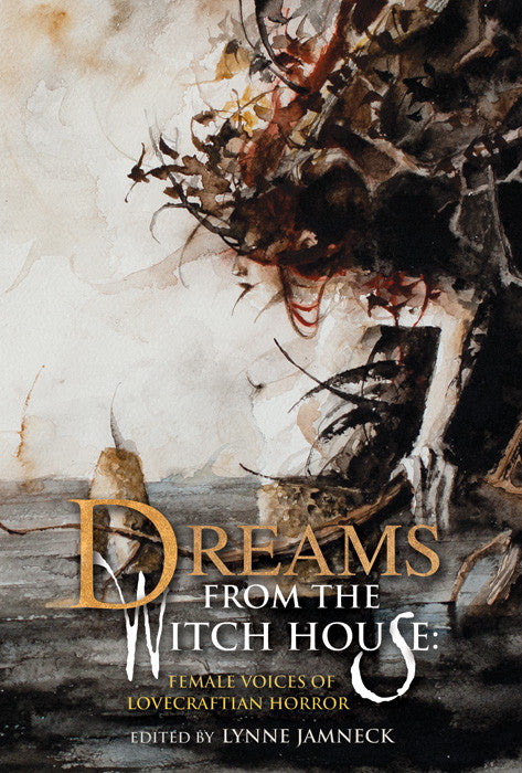 Dreams from the Witch House: Female Voices of Lovecraftian Horror Update