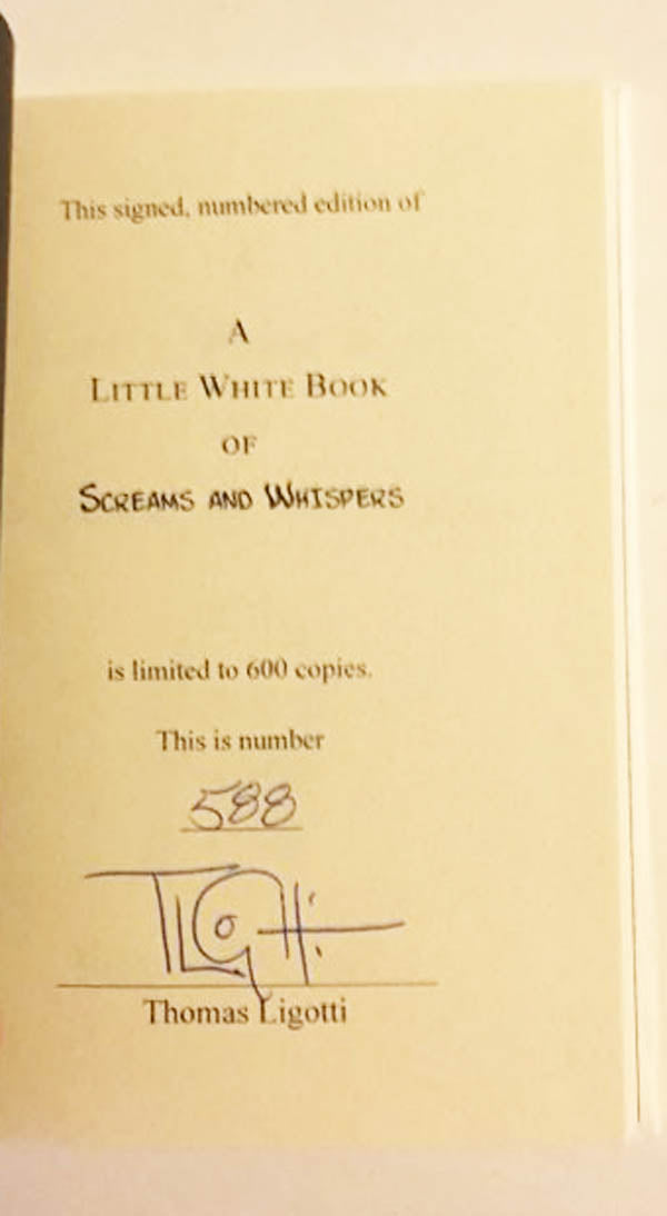 RAFFLE for A Little White Book of Screams and Whispers by Thomas Ligotti Signed & Numbered Hardcover #588 This Weekend Only in 2019 Horror Summer Sale!