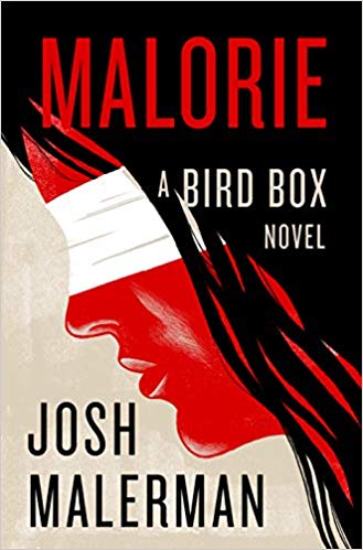 Announcing Malorie: A Bird Box Novel Special Edition by Josh Malerman
