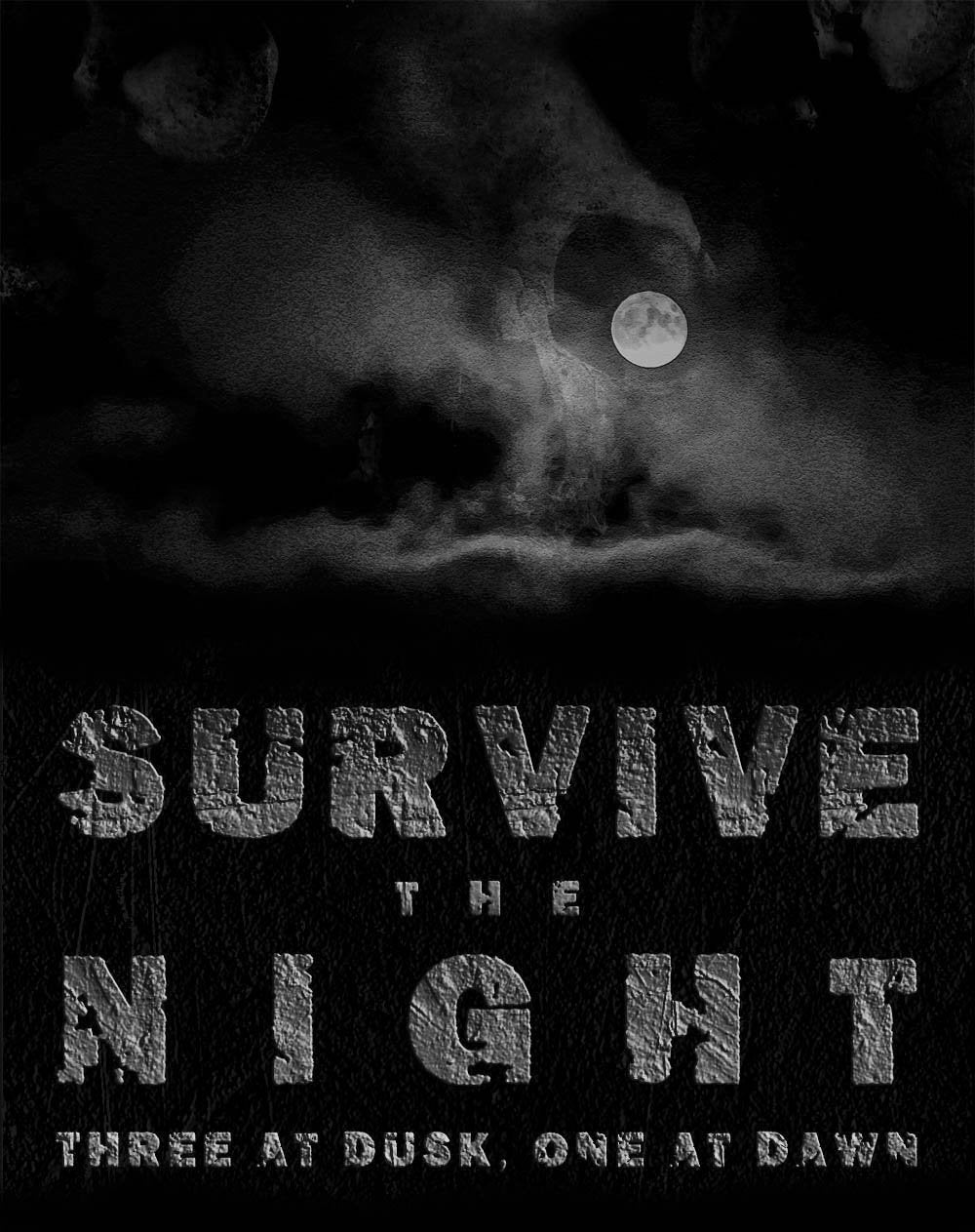 Thank You For Sending Us Your Story for Survive the Night: Three at Dusk, One at Dawn - Writing Contest Submission Window is Now Closed