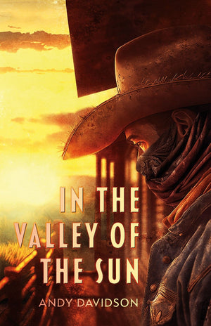 In the Valley of the Sun by Andy Davidson Signed & Numbered Hardcover (PREORDER)