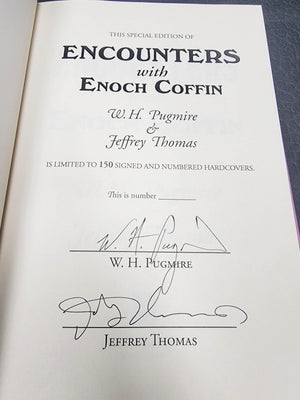Encounters with Enoch Coffin by W.H. Pugmire and Jeffrey Thomas Signed Limited PC Hardcover