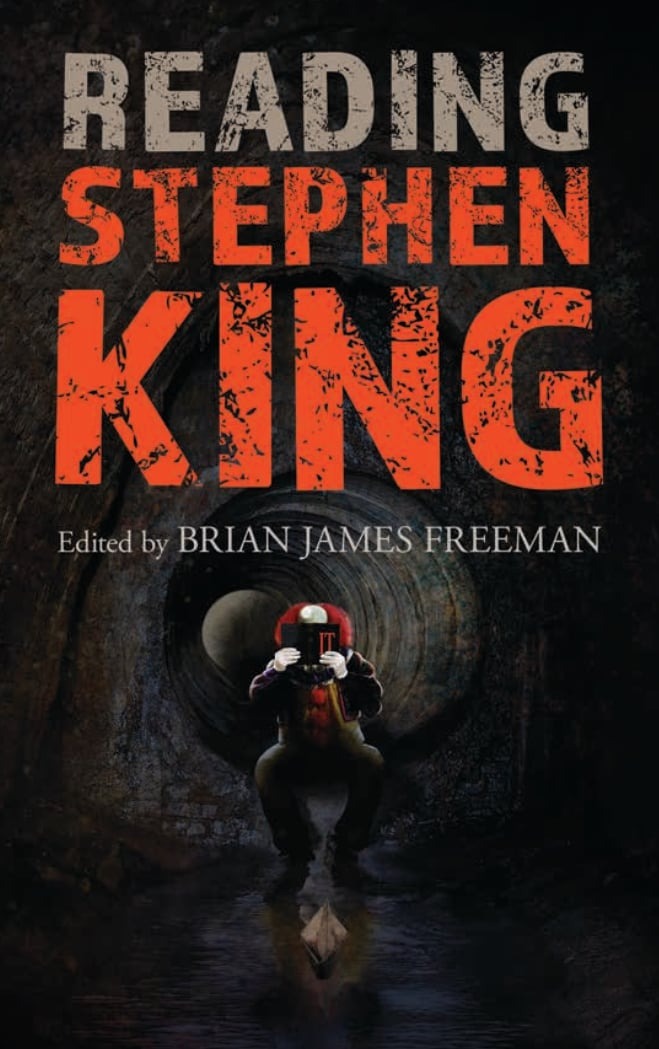 Reading Stephen King Edited by Brian James Freeman Trade Paperback (PREORDER)