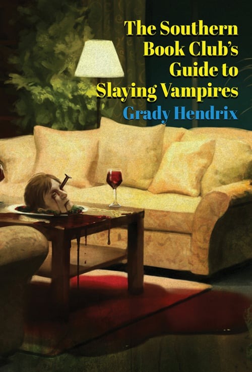 The Southern Book Club's Guide to Slaying Vampires by Grady Hendrix Signed Numbered UK Hardcover (PREORDER)
