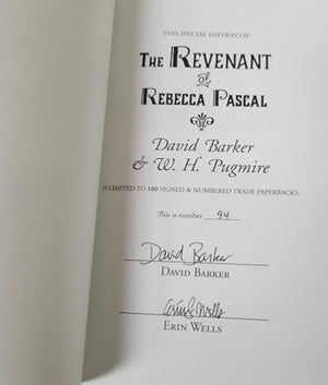 The Revenant of Rebeccal Pascal by David Barker and W. H. Pugmire Signed Trade Paperback