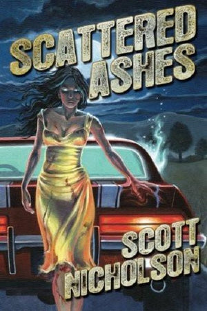 Scattered Ashes by Scott Nicholson