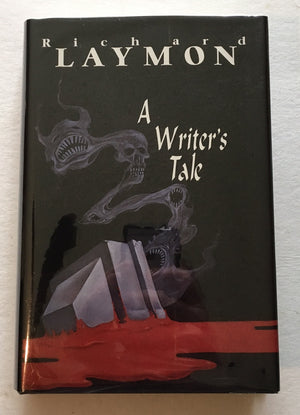 original - A Writer's Tale by Richard Laymon (Rare Signed and Numbered Hardcover #162 of 500)