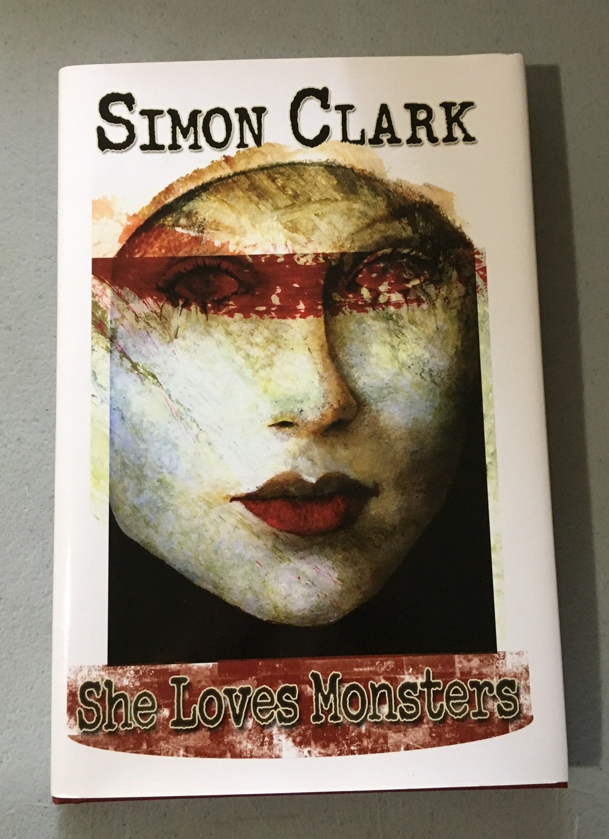 She Loves Monsters by Simon Clark (Rare signed/# NEP HC - Caniglia Art)