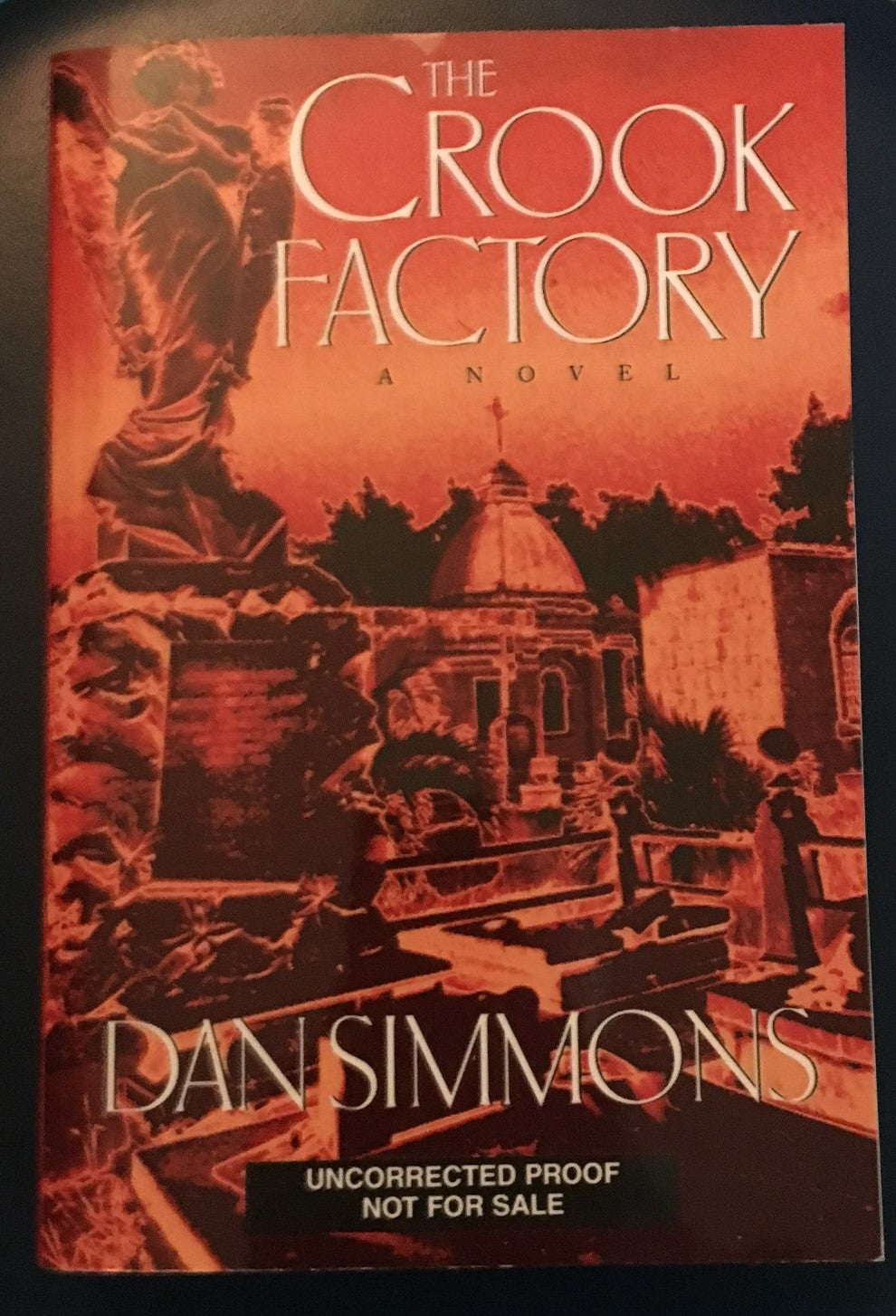 The Crook Factory by Dan Simmons (Rare ARC/Proof Copy)