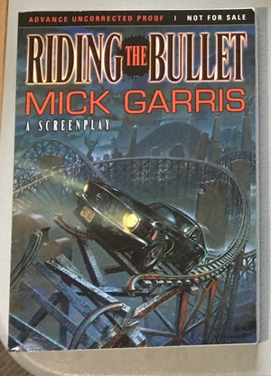RIDING THE BULLET by Stephen King & Mick Garris (Rare ARC/Proof - Lonely Road)