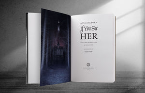 If You See Her by Ania Ahlborn Signed Numbered Hardcover (PREORDER)