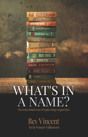 What's in a Name by Bev Vincent Stephen King Richard Bachman Signed Limited Chapbook New