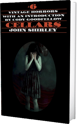 Cellars by John Shirley Signed Limited Hardcover