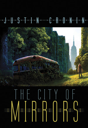The City of Mirrors by Justin Cronin Signed and Numbered Hardcover