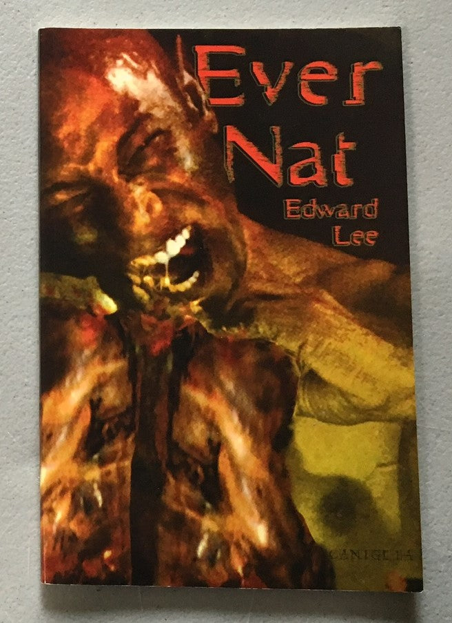 EVER NAT by Edward Lee (Rare Signed/# Chapbook - Bloodletting Press)
