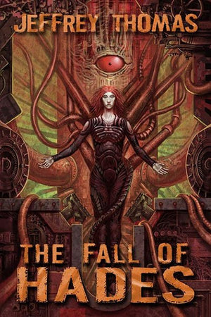 The Fall of Hades by Jeffrey Thomas