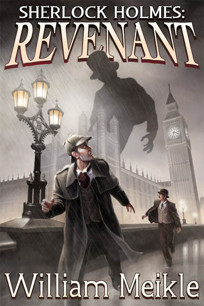 Sherlock Holmes: Revenant by William Meikle