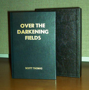 Over the Darkening Fields by Scott Thomas