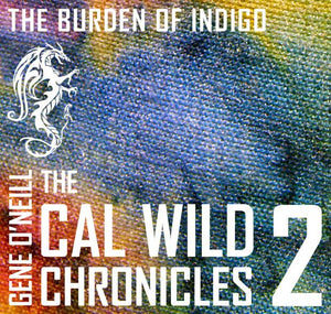 The Confessions of St. Zach by Gene O'Neill - The Cal Wild Chronicles #1 (SHIPPING/PREORDER)