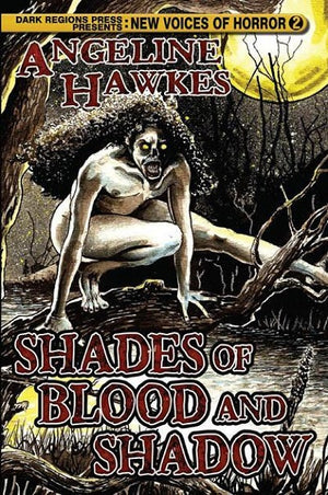Shades of Blood and Shadow by Angeline Hawkes