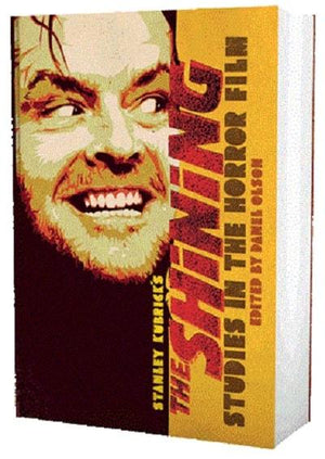 The Shining Studies in the Horror Film Smyth Sewn Paperback