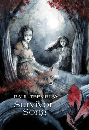 Survivor Song by Paul Tremblay (Signed & Numbered SST HC - UK)