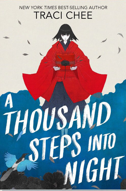 A Thousand Steps Into Night by Traci Chee Trade Hardcover